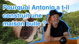 Pourquoi Antonio Benincà a t-il construit une maison bulle ?