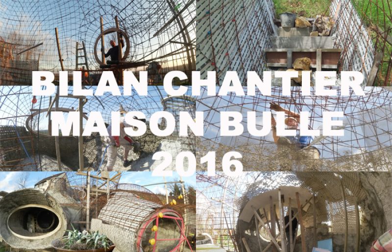 bilan chantier maison bulle 2016