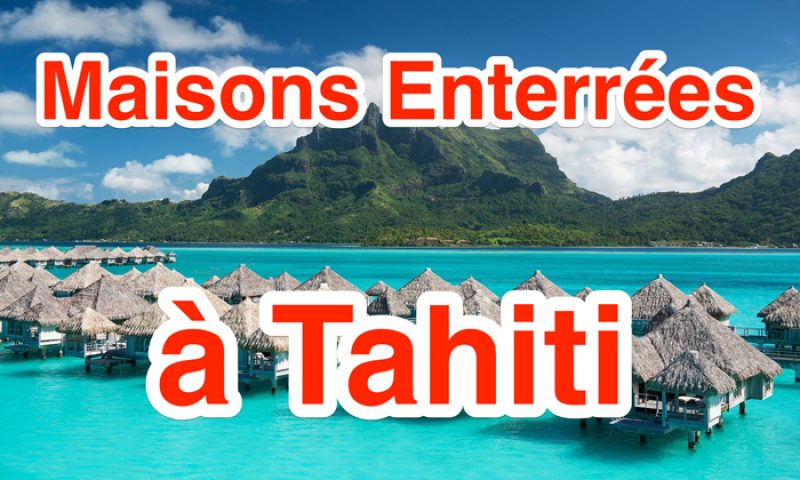 maisons-enterrees-a-tahiti-700