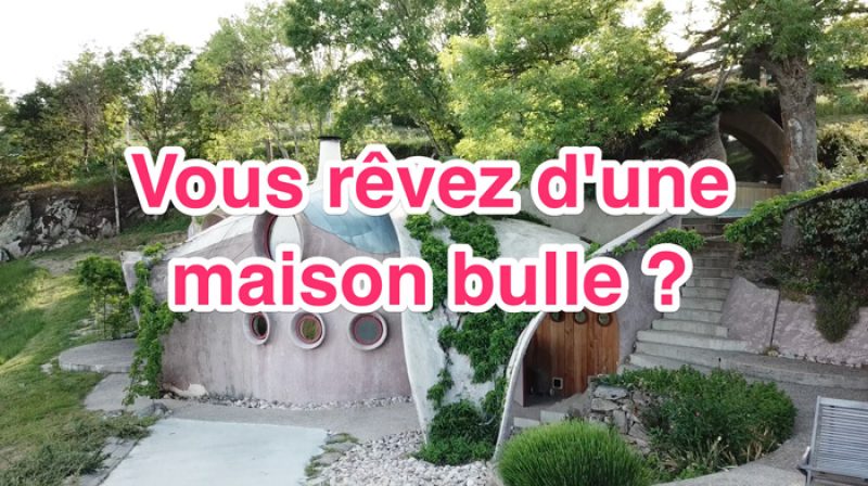 reve-maison-bulle-700