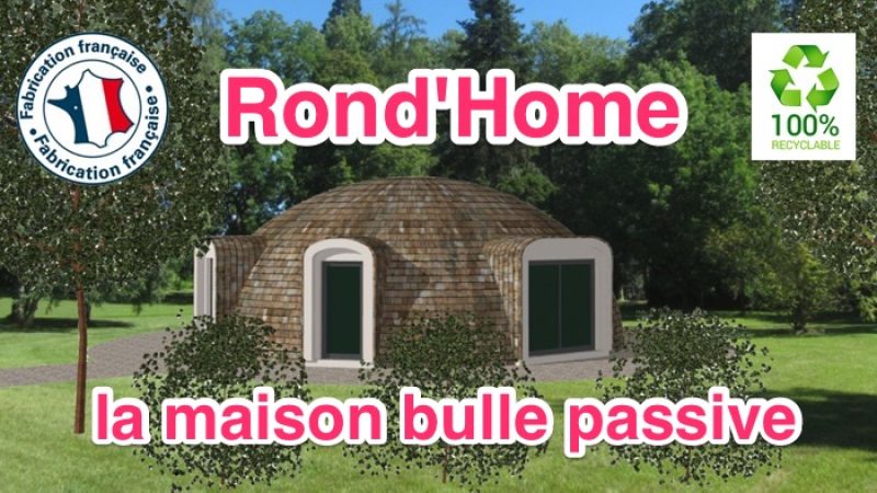 maison bulle passive RondHome