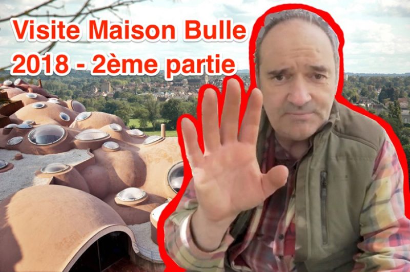 visiter une maison bulle 2ème partie